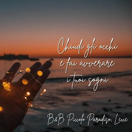 Piccolo Paradiso * Lecce